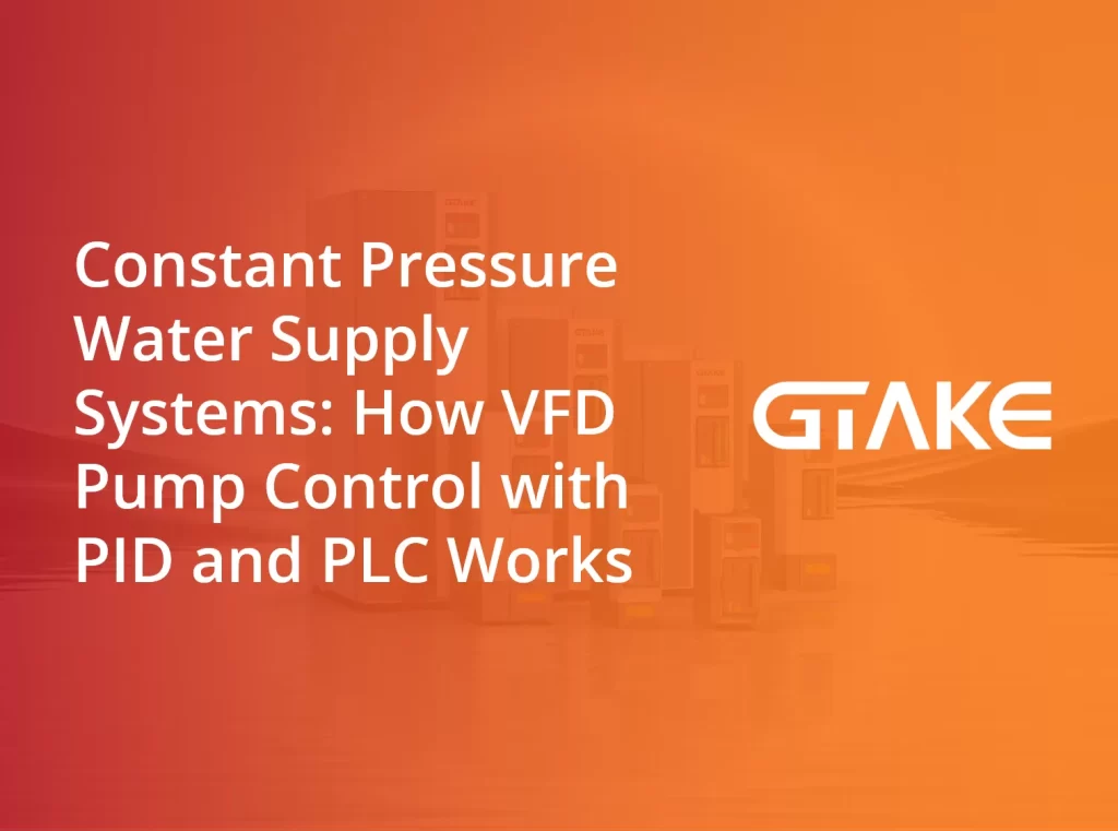Constant Pressure Water Supply Systems How VFD Pump Control with PID and PLC Works
